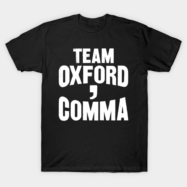 Team Oxford Comma T-Shirt by SimonL